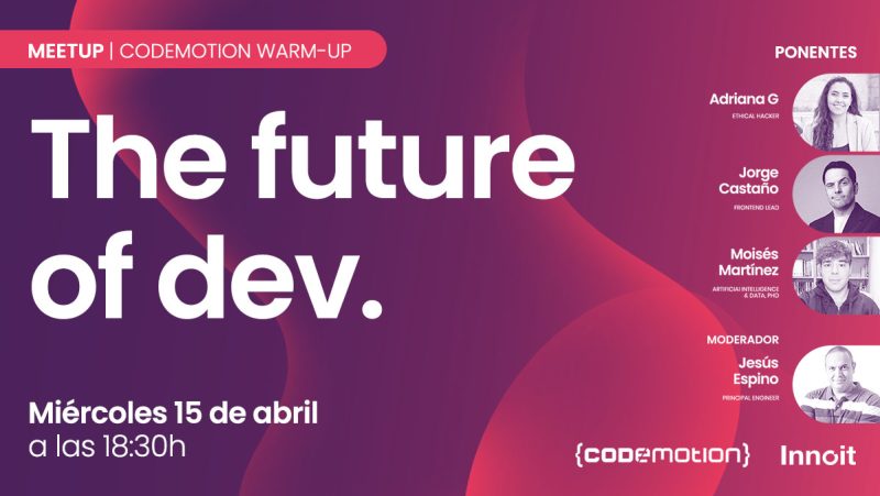 Codemotion Warm-up: The future of dev
