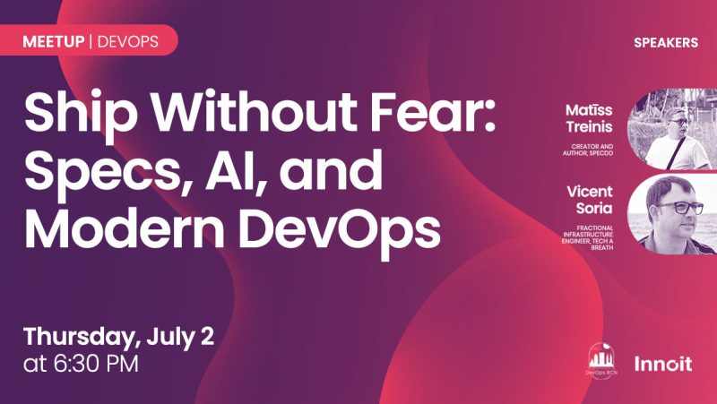 Ship Without Fear: Specs, AI, and Modern DevOps